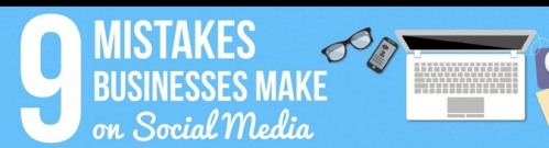 9 MISTAKES BUSINESSES MAKE ON SOCIAL MEDIA